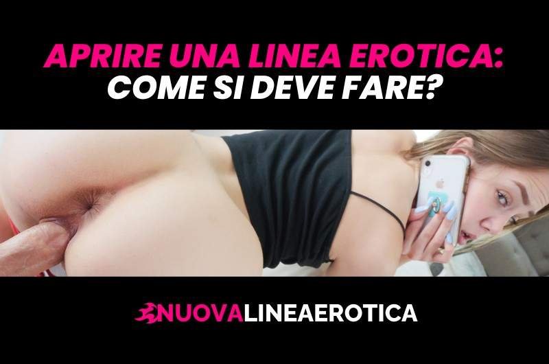 Aprire una linea erotica